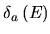 \( \delta _{a}\left( E\right) \)