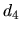 $\displaystyle d_{4}$